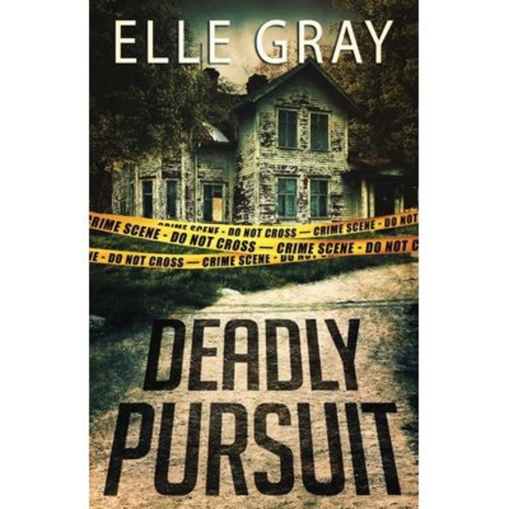 Deadly Pursuit: (Arrington Mystery) -- Elle Gray